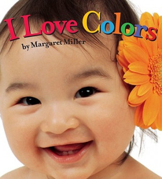 I Love Colors (Margaret Miller)()