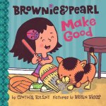 Brownie & Pearl Make Good