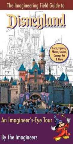 Imagineering Field Guide to Disneyland