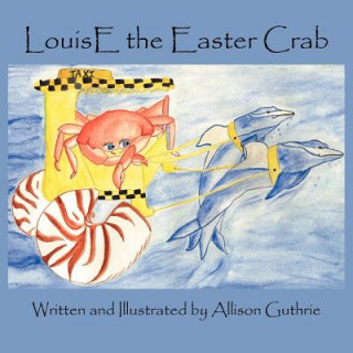 LouisE the Easter Crab
