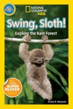 National Geographic Readers: Swing Sloth!