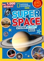 National Geographic Kids Super Space Sticker Activity Book : Over 1,000 Stickers!