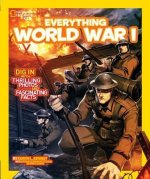 National Geographic Kids Everything World War I