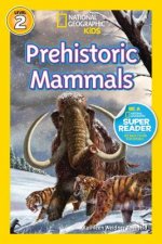 National Geographic Readers: Prehistoric Mammals