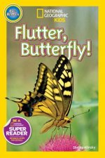 National Geographic Readers: Flutter, Butterfly!