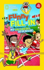 National Geographic Kids Funny Fill-In: My Gold Medal Adventure