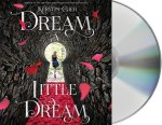 Dream a Little Dream