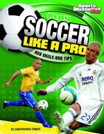 Play Soccer Like a Pro