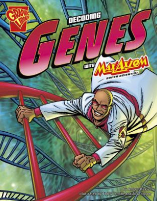 Decoding Genes With Max Axiom, Super Scientist