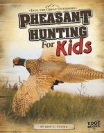 Pheasant Hunting for Kids