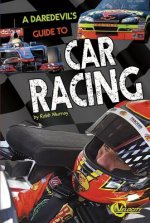 A Daredevil's Guide to Car Racing