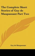 The Complete Short Stories of Guy De Maupassant