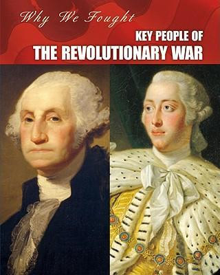 Key People of the Revolutionary War