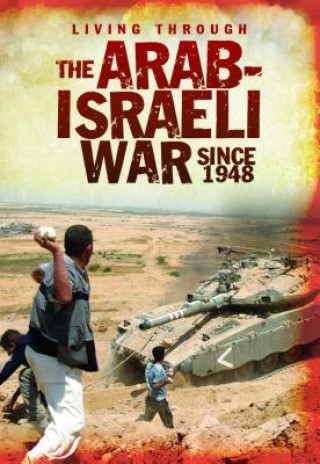 The Arab-Israeli War Since 1948