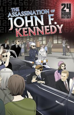 The Assassination of John F. Kennedy