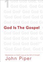 God Is the Gospel