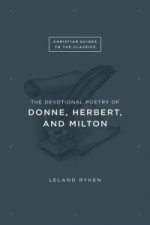 Devotional Poetry of Donne, Herbert, and Milton