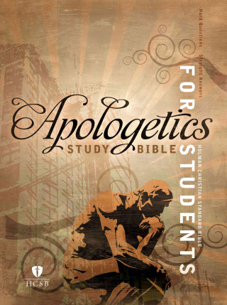 APOLOGETICS STUDY BIBLE FOR STUDENTS HAR