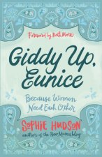 Giddy Up, Eunice