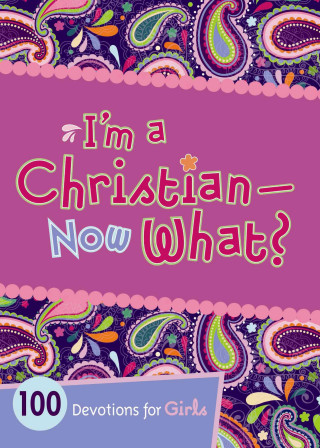I'm a Christian - Now What?