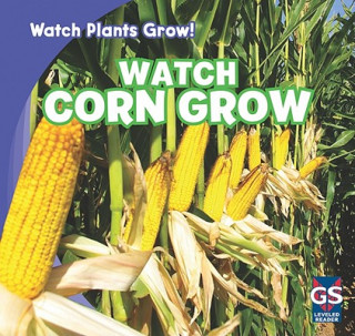 Watch Corn Grow