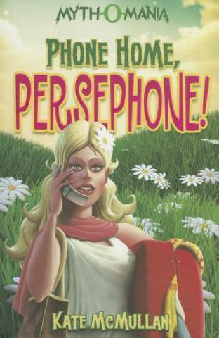 Phone Home, Persephone!