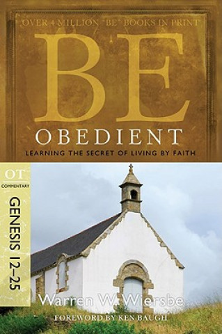 Be Obedient Genesis 12-25