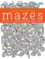 Challenging Mazes