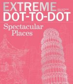 Extreme Dot-to-Dot Spectacular Places