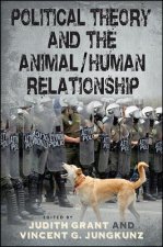 Political Theory and the Animal / Human Relationship