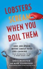 Lobsters Scream When You Boil Them