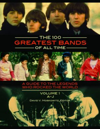 The 100 Greatest Bands of All Time