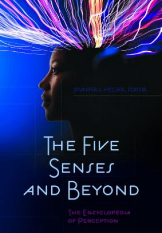 Five Senses and Beyond