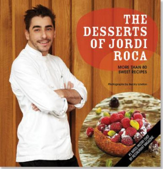 The Desserts of Jordi Roca