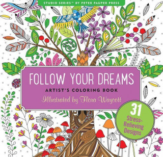 Follow Your Dreams Artist's Coloring Books