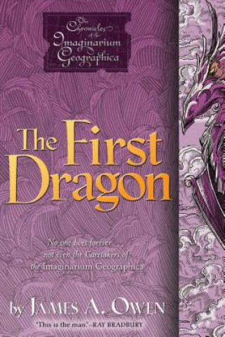 The First Dragon (James A. Owen)(Puha kötésű)