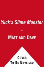 Yuck's Slime Monster and Yuck's Gross Party