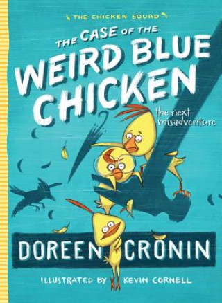 The Case of the Weird Blue Chicken (Doreen Cronin,Kevin Cornell)(Miękka)