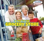 A Trip to the Grocery Store