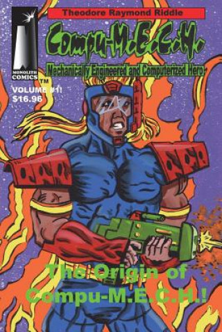 Compu-m.e.c.h., Mechanically Engineered and Computerized Hero