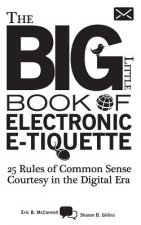 The Big Little Book of Electronic E-tiquette
