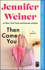 Then Came You