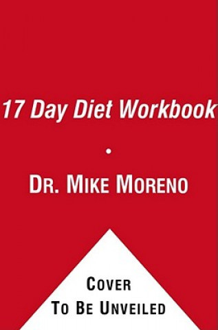 The 17 Day Diet Workbook