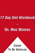 The 17 Day Diet Workbook