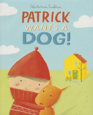 Patrick Wants a Dog!