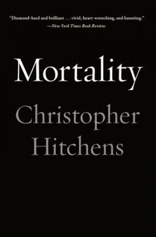 Mortality (Christopher Hitchens,Graydon Carter,Carol Blue)(Miękka)