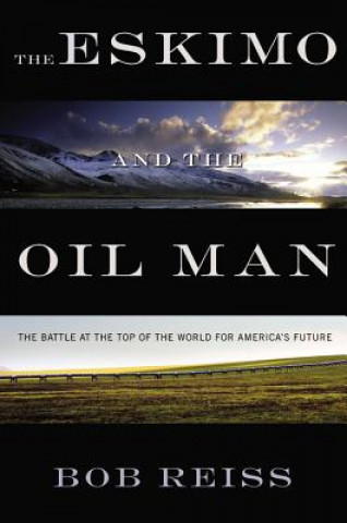 The Eskimo and the Oil Man