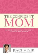 The Confident Mom