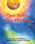 Two Boys, Two Planets