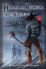 Horror, Humor, and Heroes